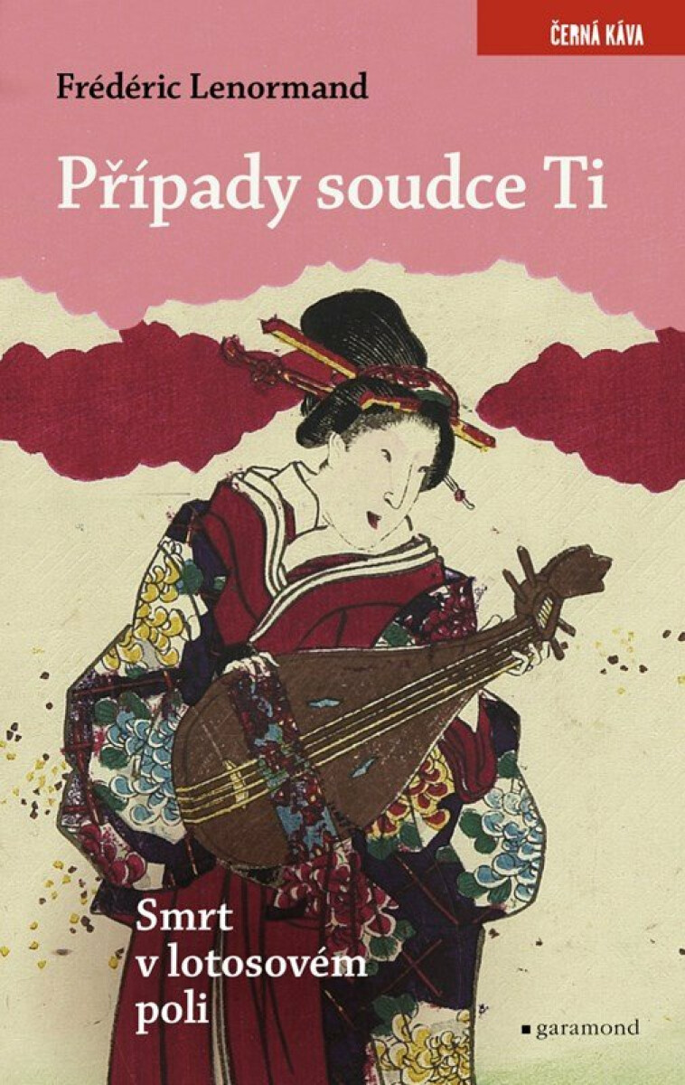 Případy soudce Ti Smrt v lotosovém poli koupíte na Knihydobrovsky.cz
