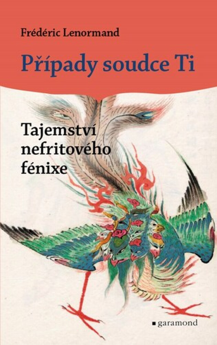 Kniha Případy soudce Ti: Tajemství nefritového fénixe