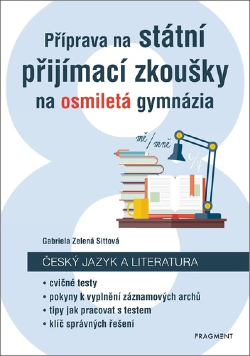 Příprava na státní přijímací zkoušky na osmiletá gymnázia: Český jazyk