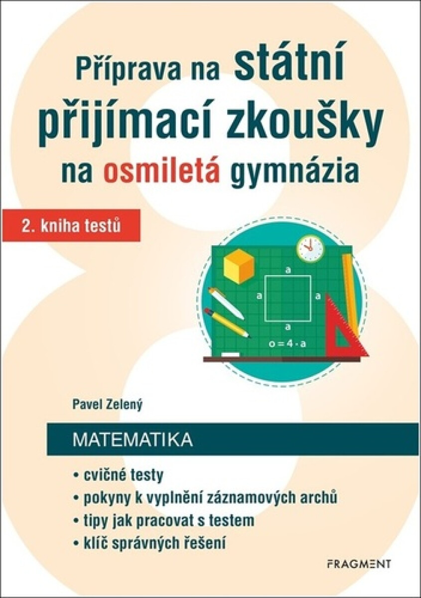 Příprava na státní přijímací zkoušky na osmiletá gymnázia Matematika koupíte na Knihydobrovsky.cz