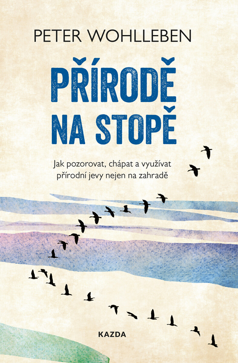 Přírodě na stopě - Peter Wohlleben