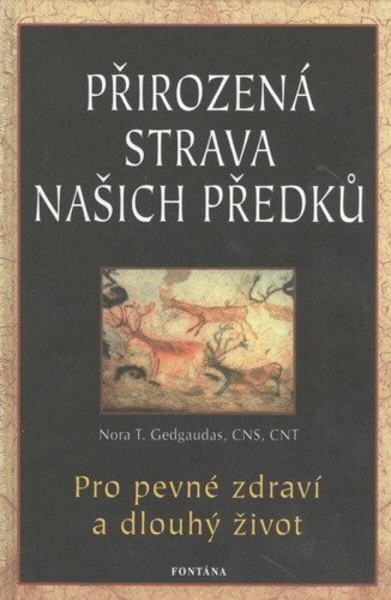 Kniha Přirozená strava našich předků - Pro pevné zdraví a dlouhý život