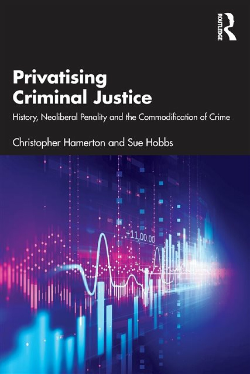 Kniha Privatising Criminal Justice