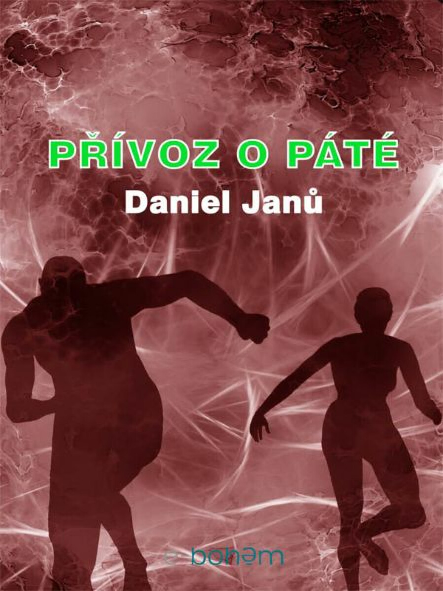 Přívoz o páté - Daniel Janů