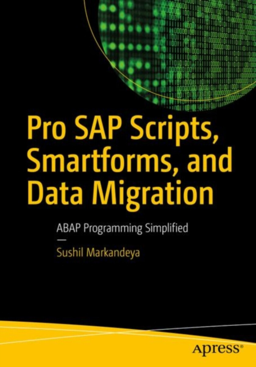 Kniha Pro SAP Scripts, Smartforms, and Data Migration