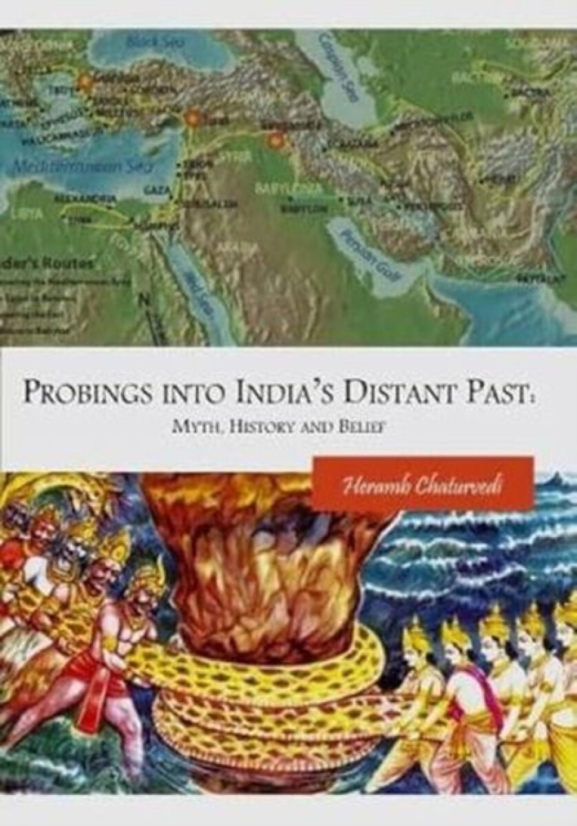 Probings into Indiaâ€™s Distant Past - Heramb Chaturvedi