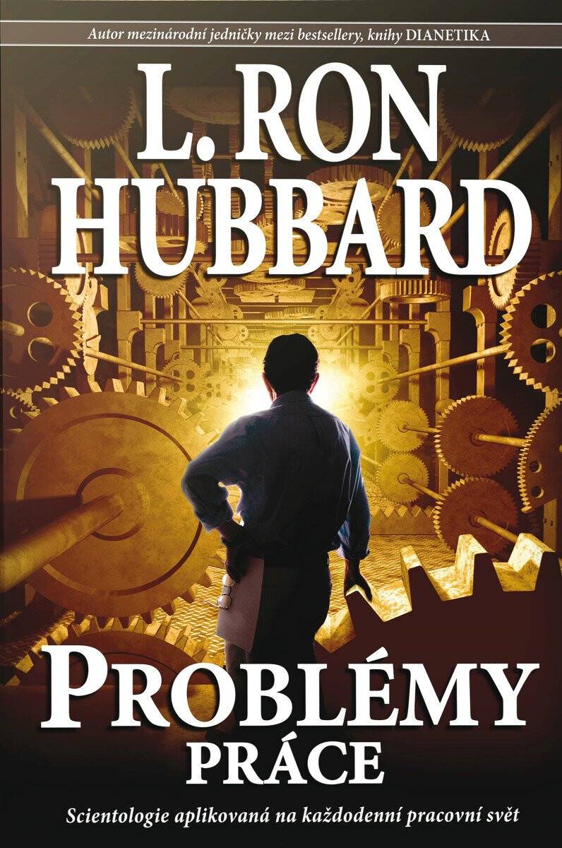 Kniha Problémy práce - Scientologie aplikovaná na každodenní pracovní svět