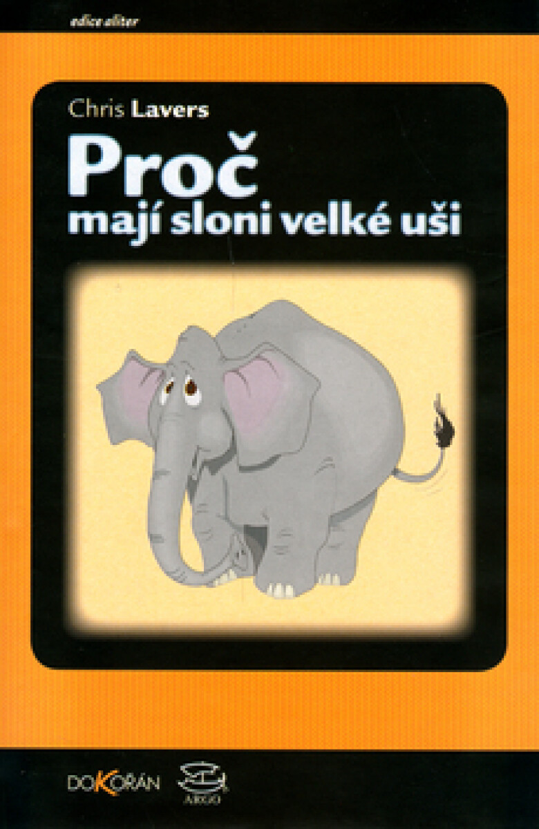 Kniha Proč mají sloni velké uši