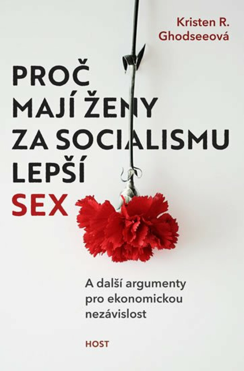 Kniha Proč mají ženy za socialismu lepší sex