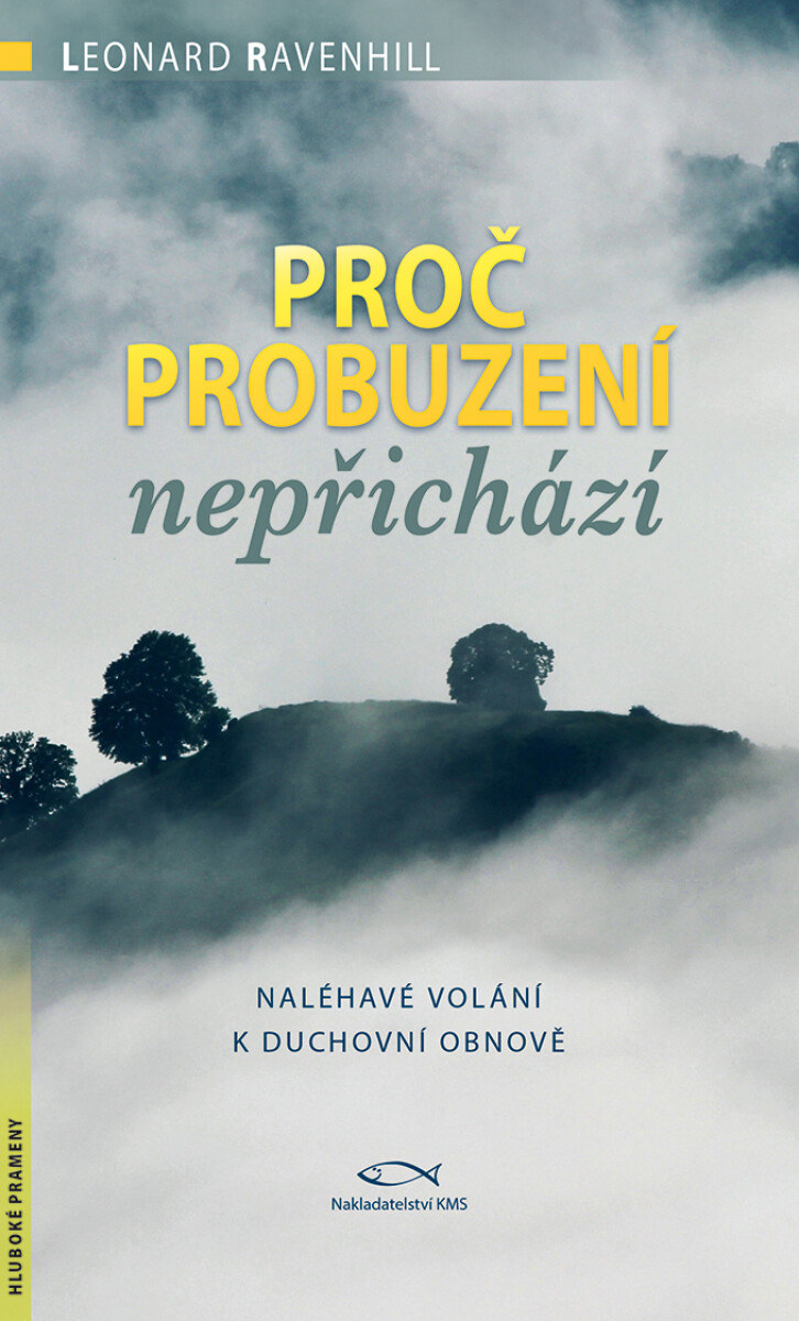 Levně Proč probuzení nepřichází - Leonard Ravenhill
