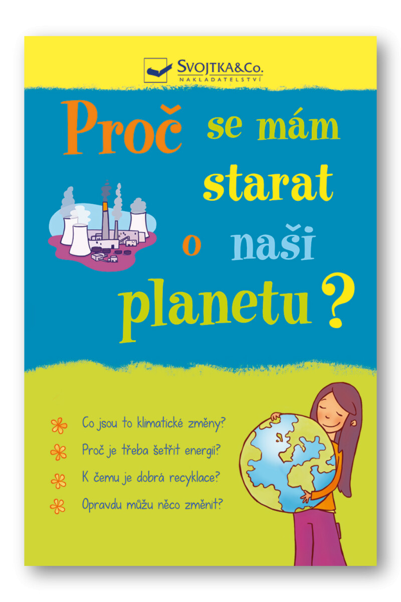 Kniha Proč se mám starat o naši planetu?