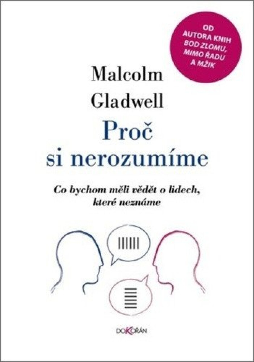 Kniha Proč si nerozumíme - Co bychom měli vědět o lidech, které neznáme