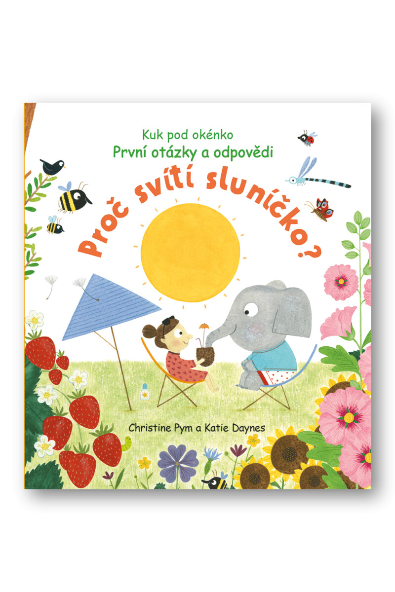 Kniha Proč svítí sluníčko? První otázky a odpovědi