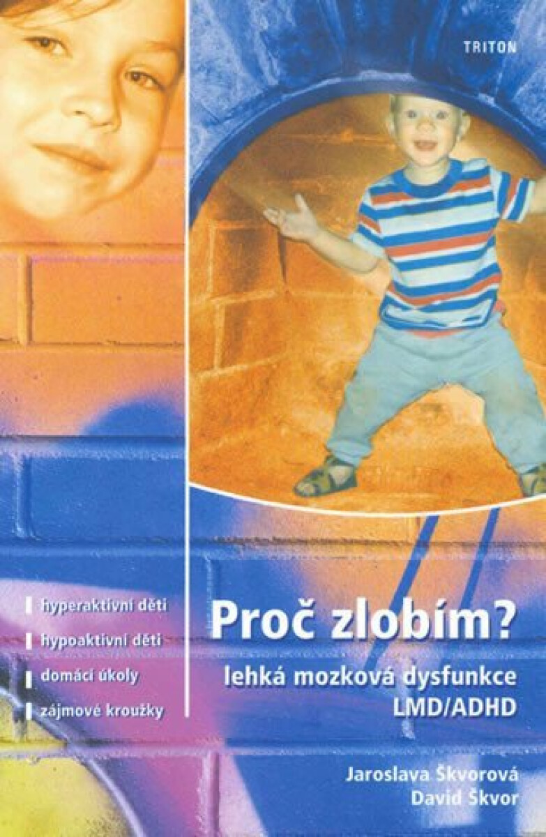 Kniha Proč zlobím - Lehká mozková dysfunkce
