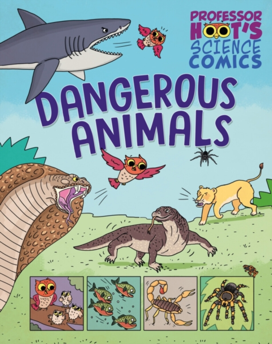 Kniha Professor Hoot's Science Comics: Dangerous Animals