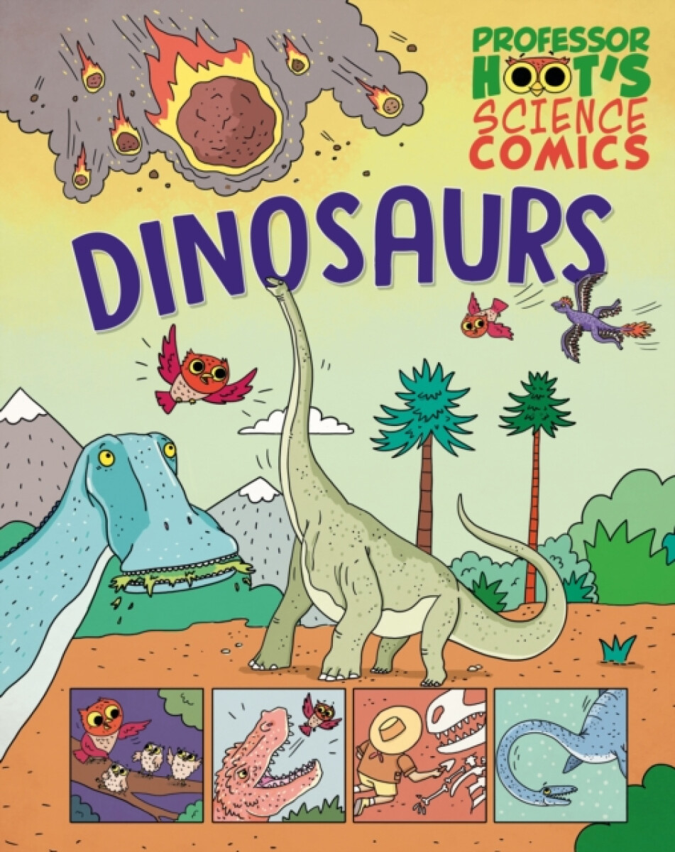 Professor Hoot's Science Comics: Dinosaurs koupíte na Knihydobrovsky.cz
