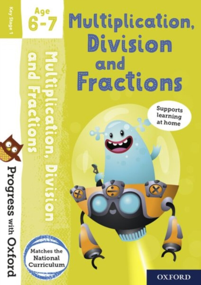 Kniha Progress with Oxford: Multiplication, Division and Fractions Age 6-7