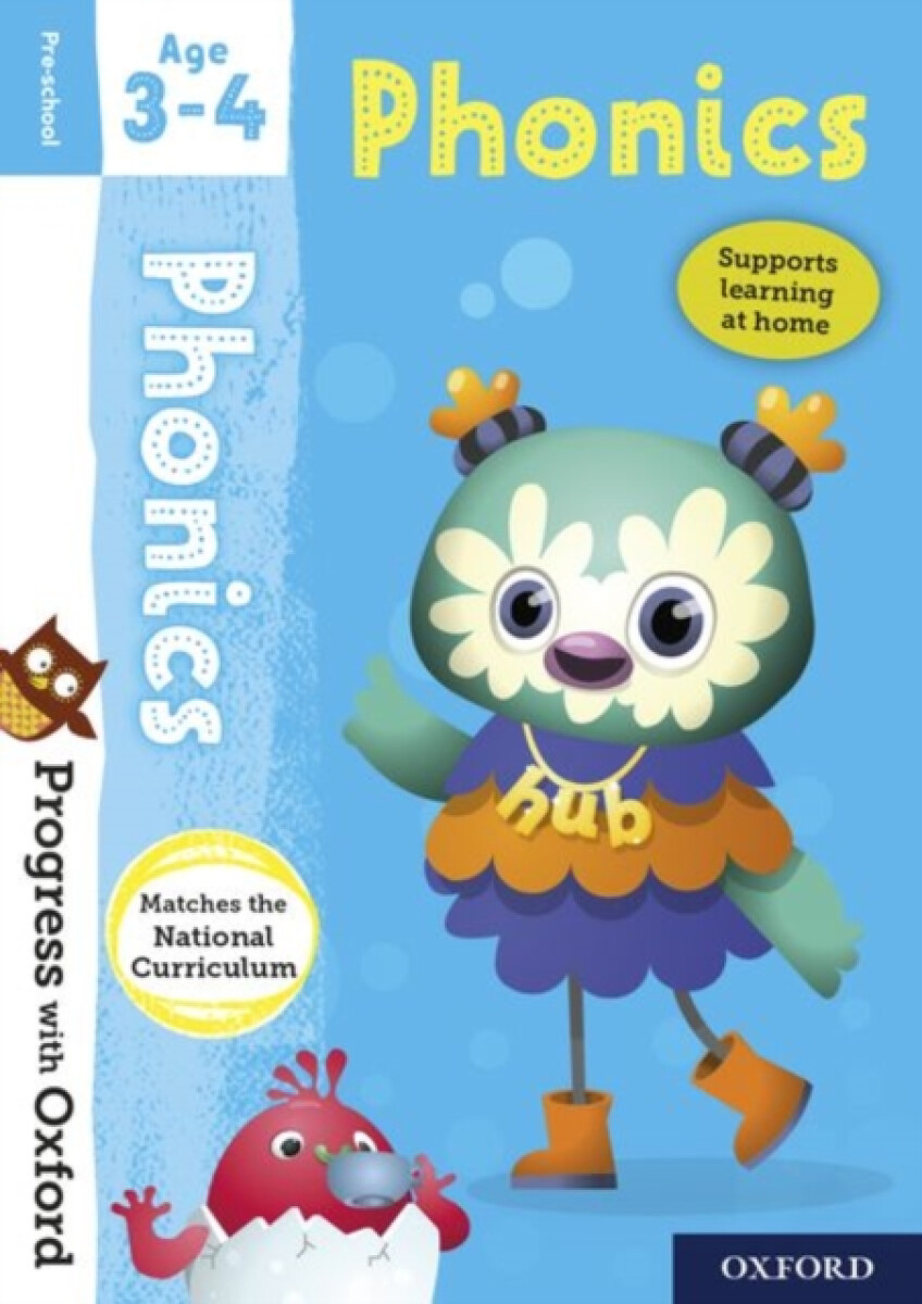 Kniha Progress with Oxford: Progress with Oxford: Phonics Age 3-4 - Prepare for School with Essential English Skills