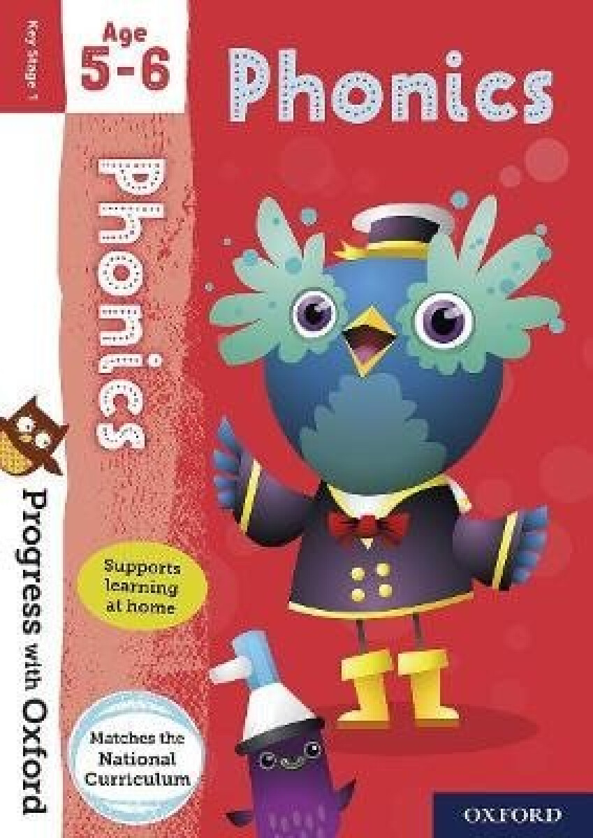Kniha Progress with Oxford: Progress with Oxford: Phonics Age 5-6- Practise for School with Essential English Skills