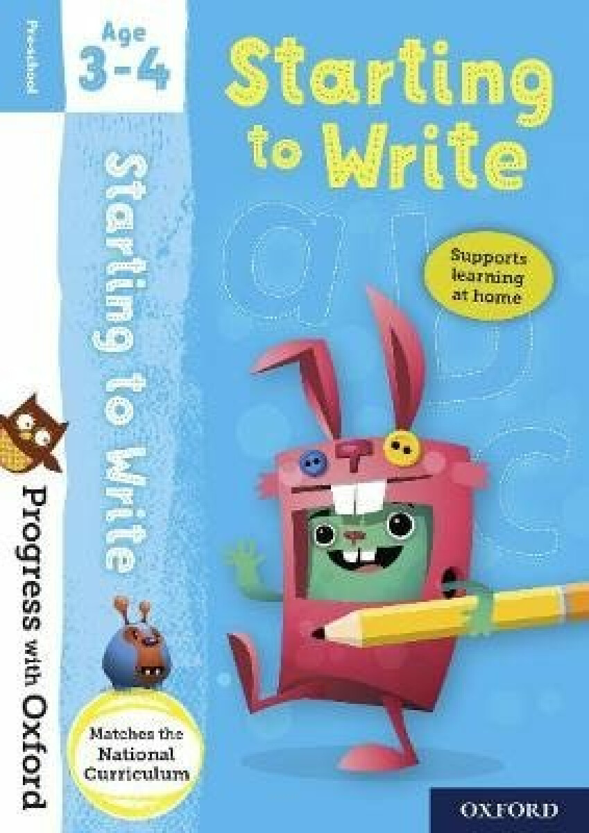 Kniha Progress with Oxford: Progress with Oxford: Starting to Write Age 3-4 - Prepare for School with Essential English Skills