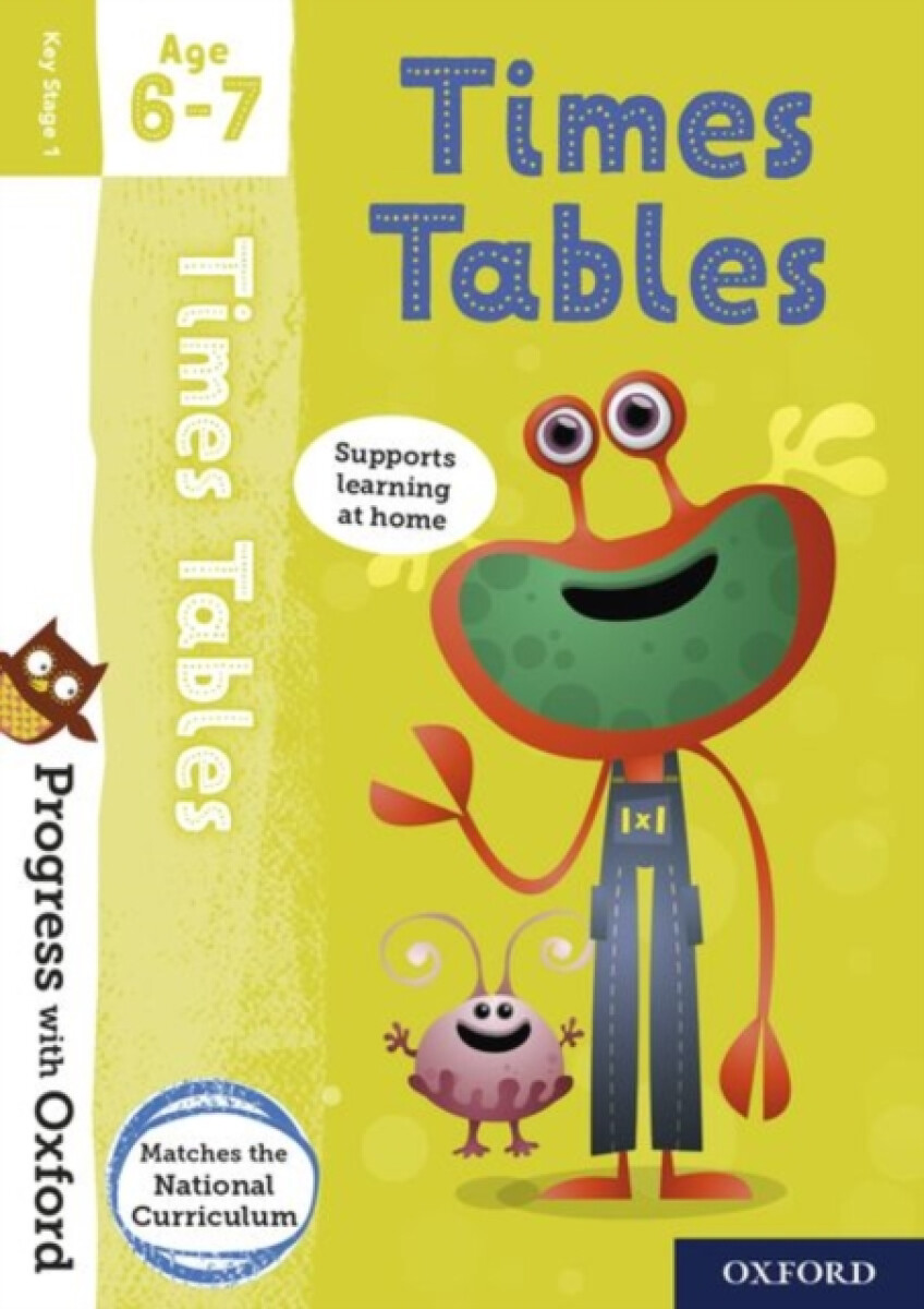 Kniha Progress with Oxford: Progress with Oxford: Times Tables Age 6-7- Practise for School with Essential Maths Skills