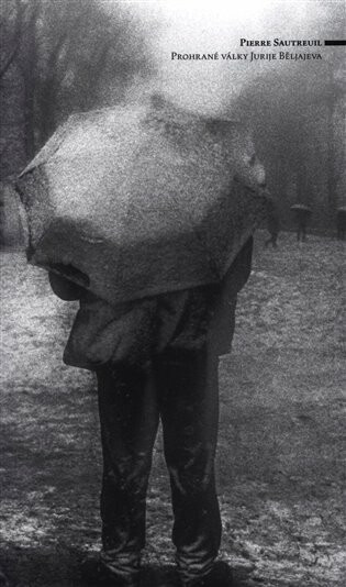 Kniha Prohrané války Jurije Běljajeva