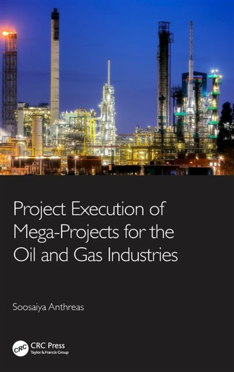 Kniha Project Execution of Mega-Projects for the Oil and Gas Industries