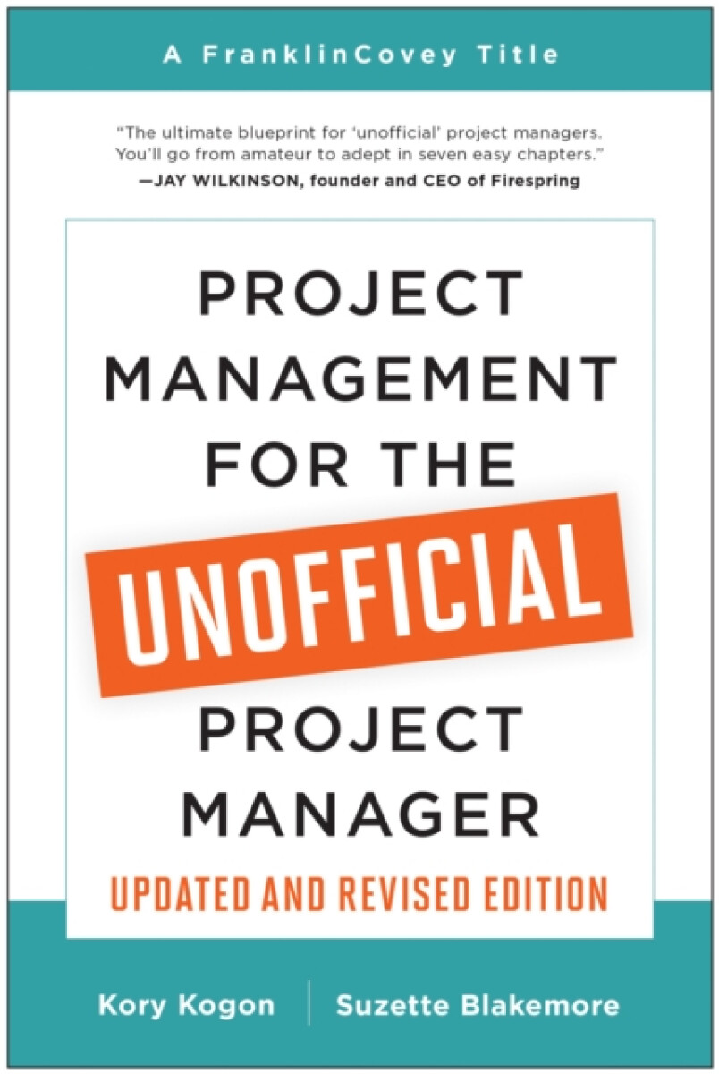 Kniha Project Management for the Unofficial Project Manager (Updated and Revised Edition)