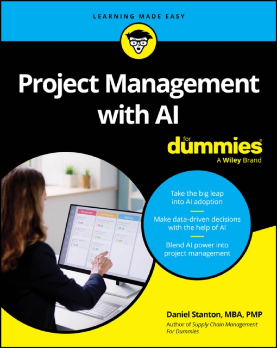 Project Management with AI For Dummies - Daniel Stanton