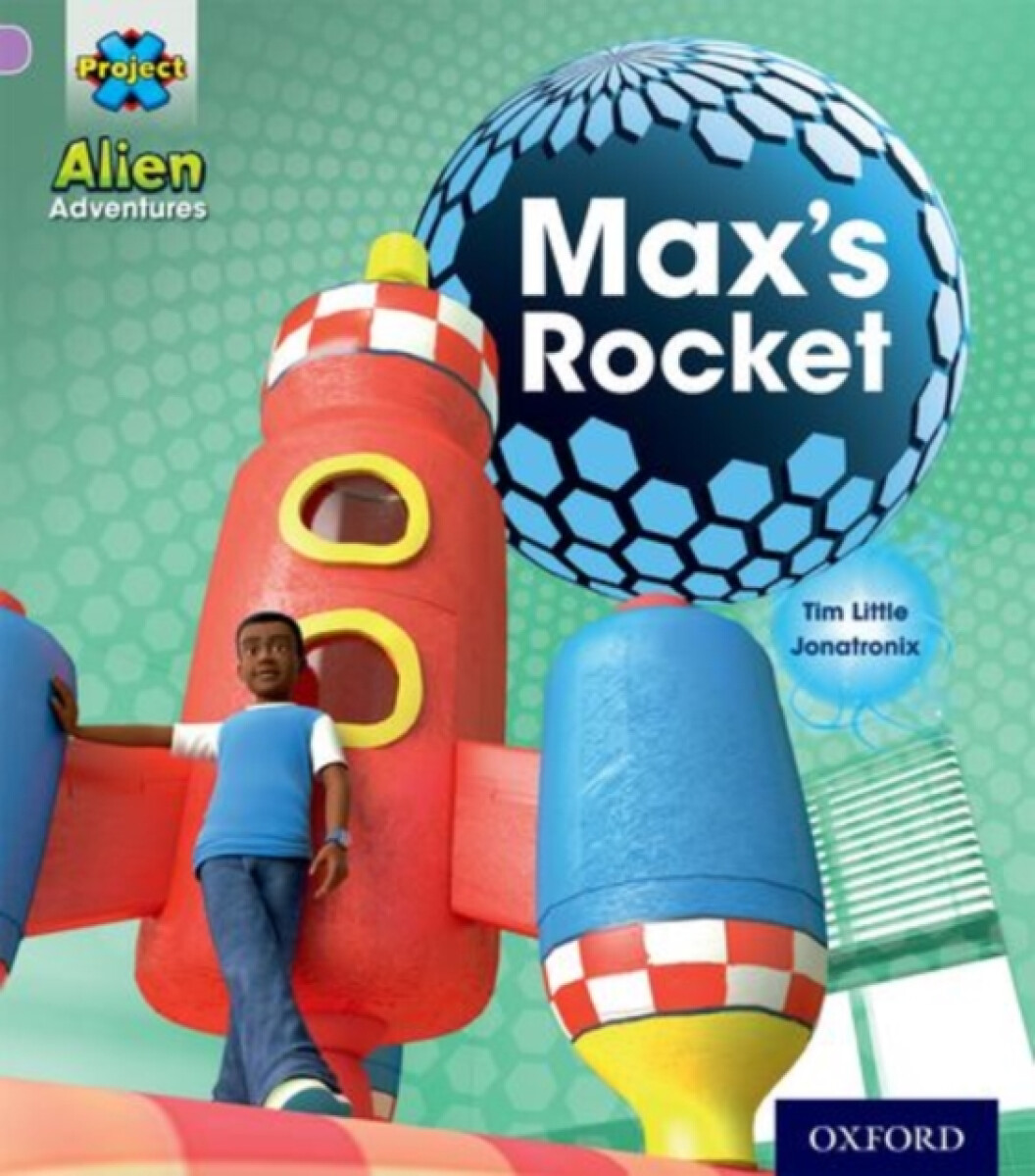 Kniha Project X: Alien Adventures: Lilac:Max's Rocket