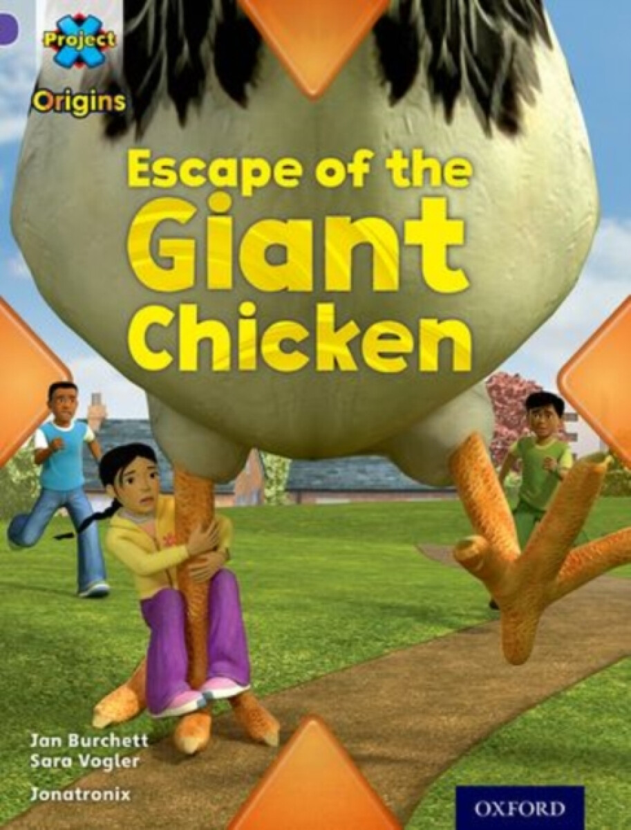 Kniha Project X Origins: Purple Book Band, Oxford Level 8: Habitat: Escape of the Giant Chicken