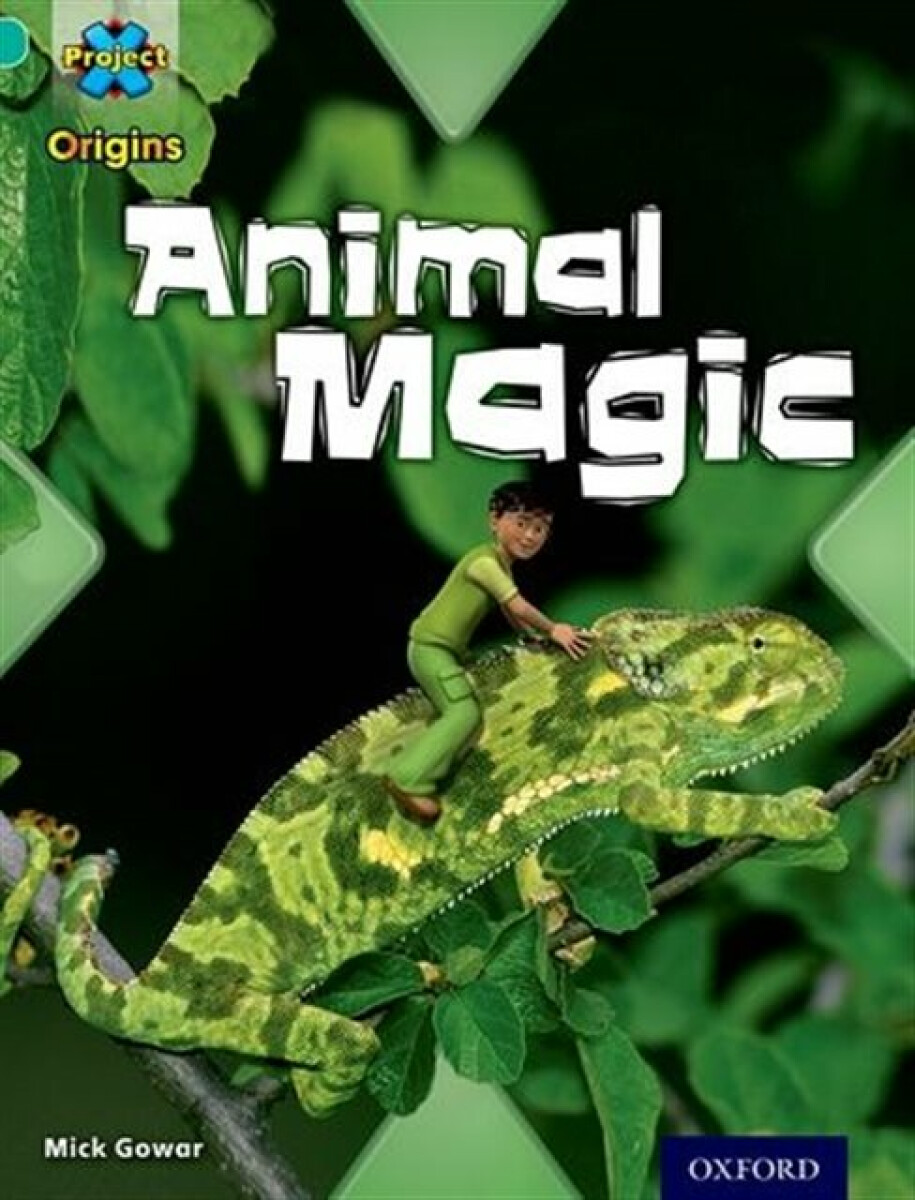 Kniha Project X Origins: Turquoise Book Band, Oxford Level 7: Hide and Seek: Animal Magic