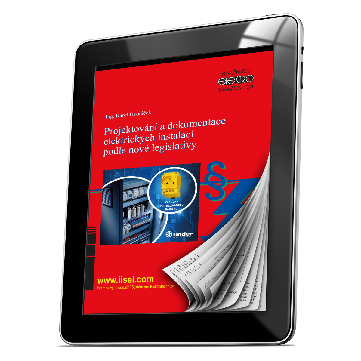 Projektování a dokumentace elektrických instalací podle nové legislativy  - Karel Dvořáček