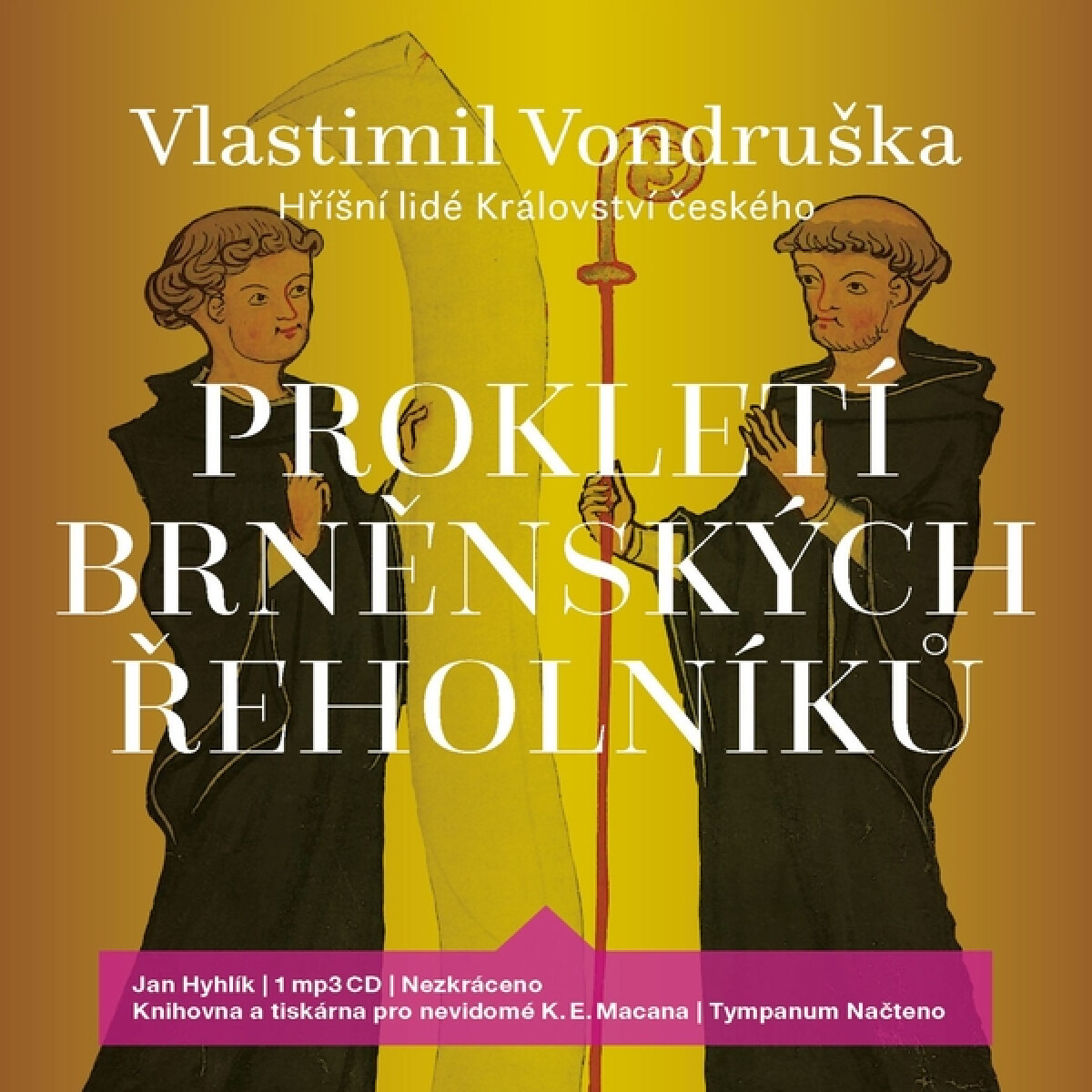 Levně Prokletí brněnských řeholníků - Vlastimil Vondruška - audiokniha