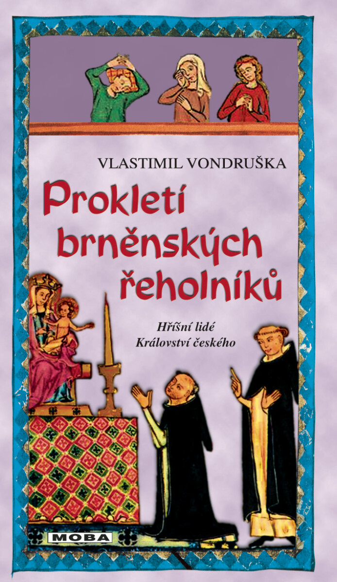 Levně Prokletí brněnských řeholníků - Vlastimil Vondruška