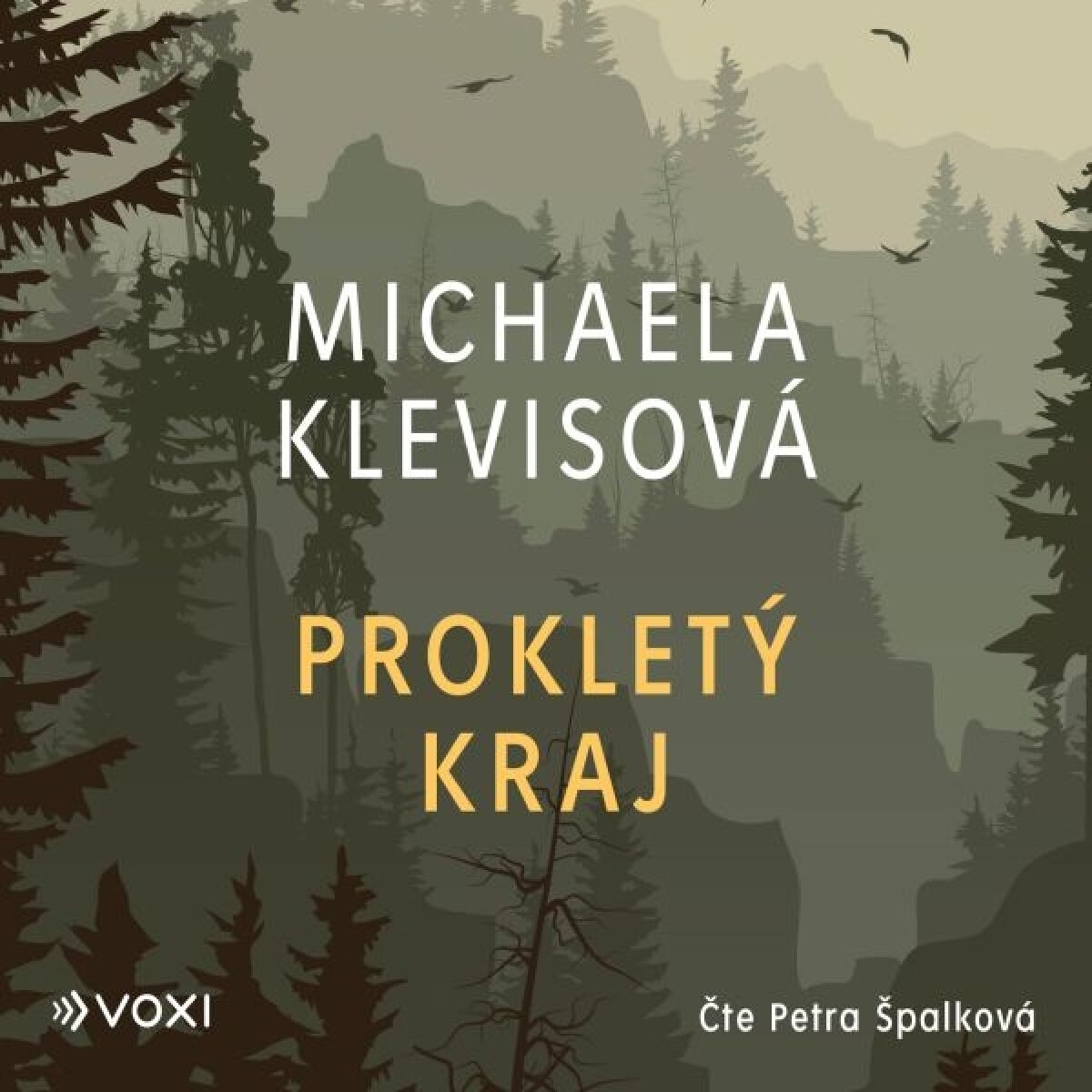 Levně Prokletý kraj - Michaela Klevisová - audiokniha