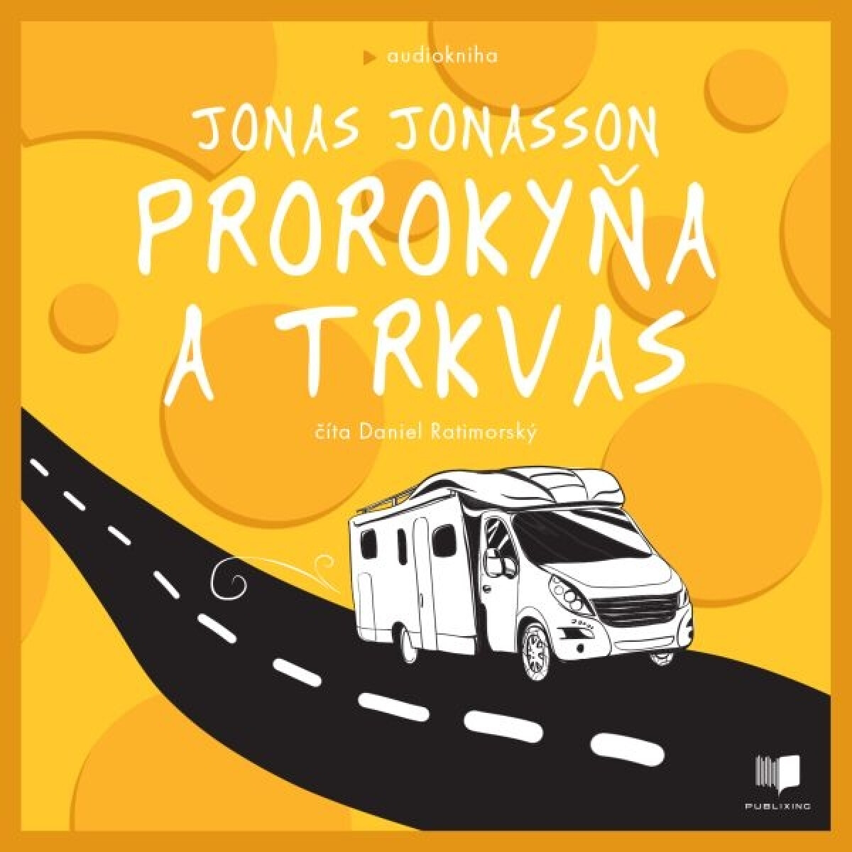 Levně Prorokyňa a trkvas - Jonas Jonasson - audiokniha