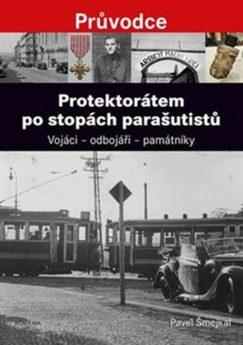 Kniha Protektorátem po stopách parašutistů