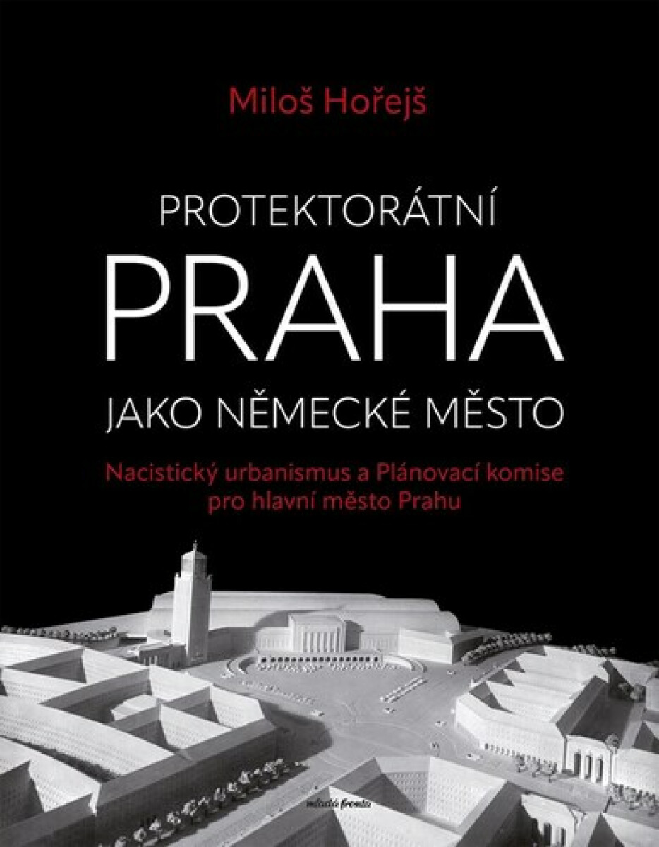 Kniha Protektorátní Praha jako německé město, 2. vydání