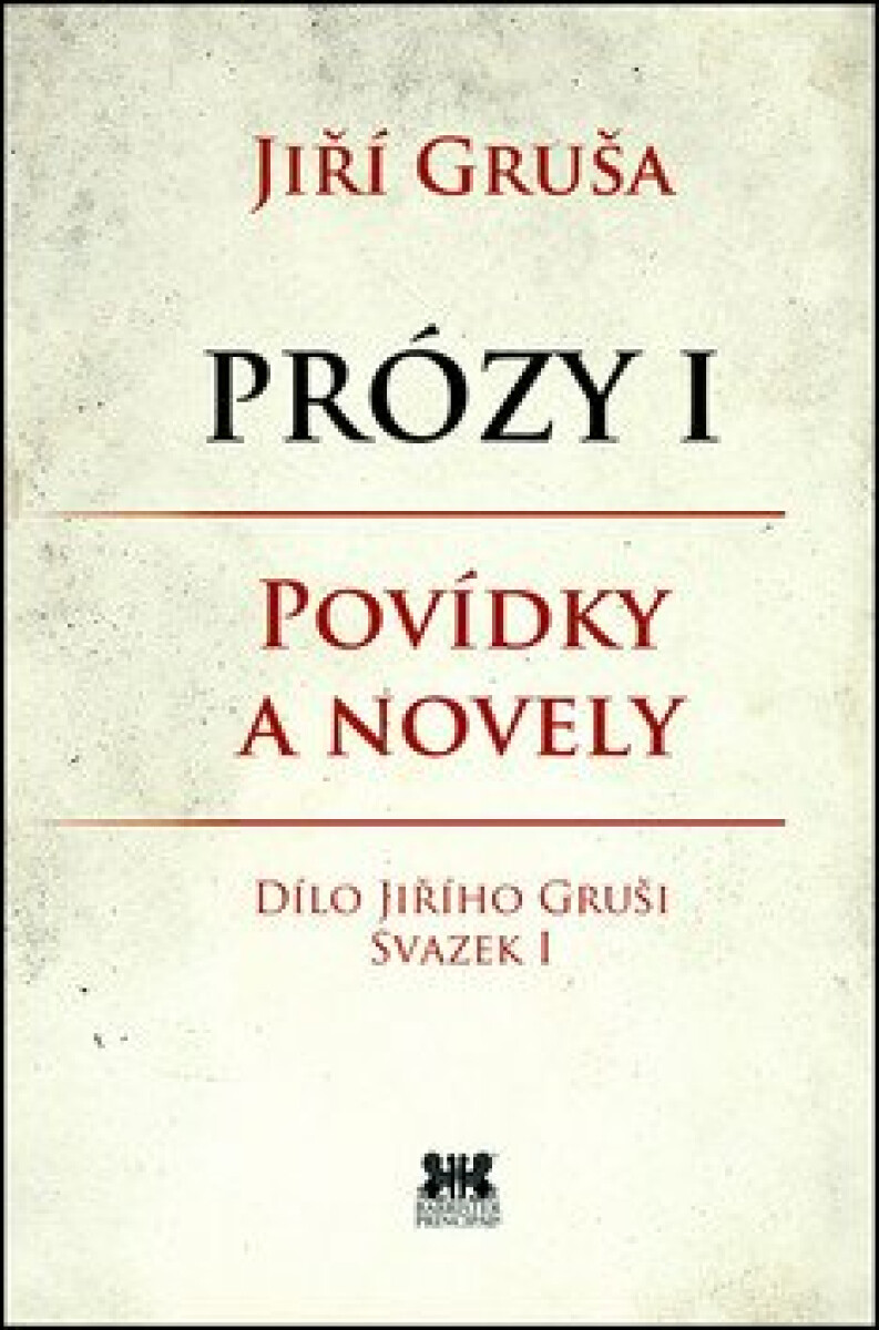 Kniha Prózy I. Povídky a novely