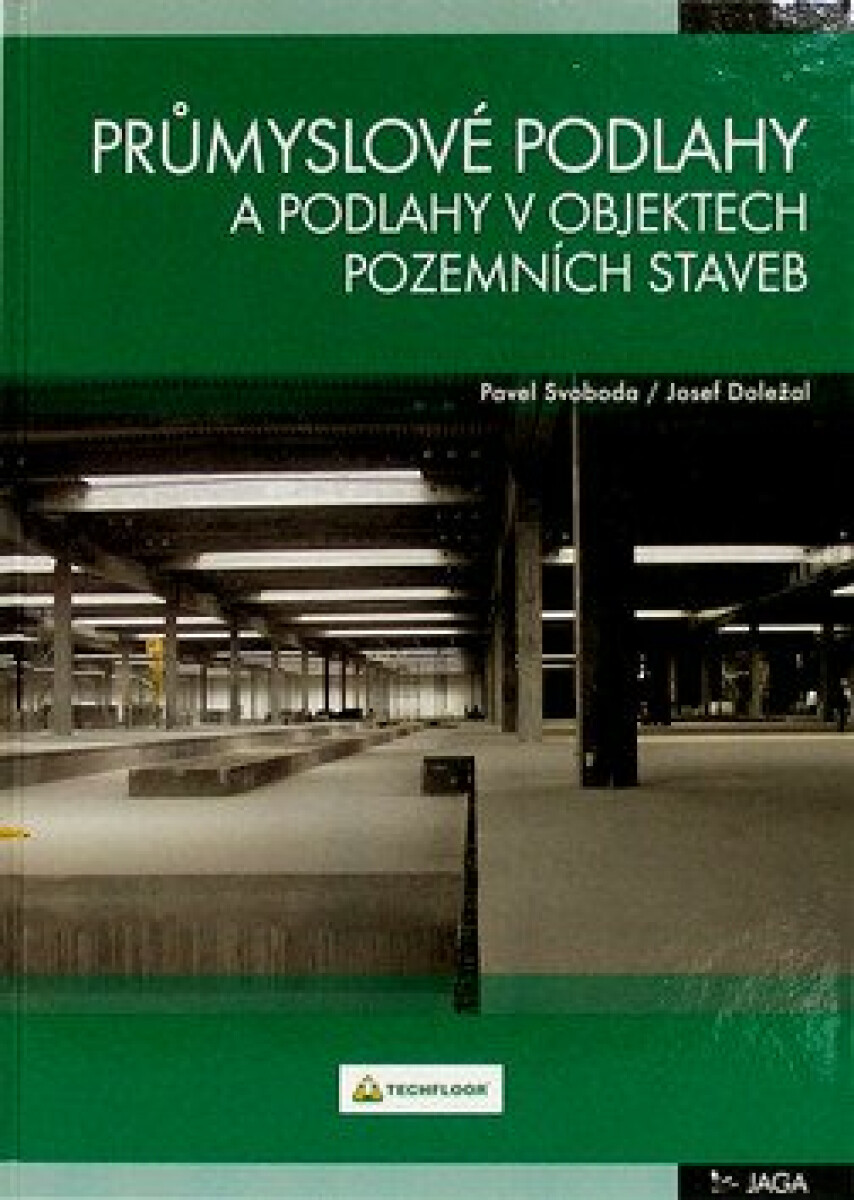 Kniha Průmyslové podlahy a podlahy v objektech pozemních staveb