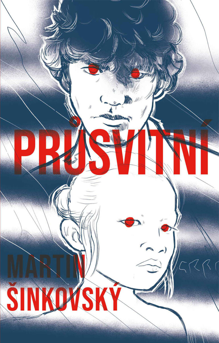 Průsvitní  - Martin Šinkovský