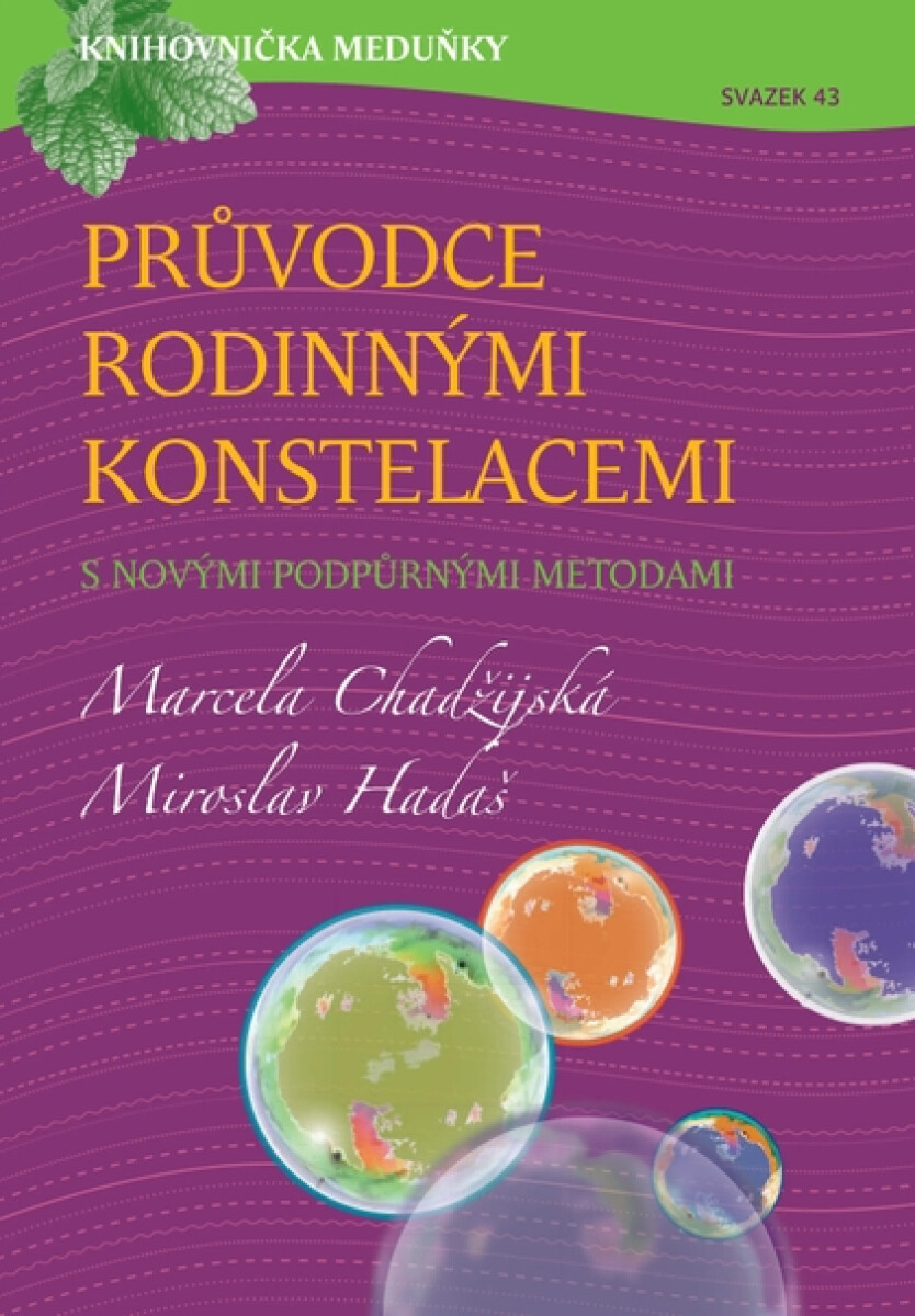 Průvodce rodinnými konstelacemi - Miroslav Hadaš, Marcela Chadžijská