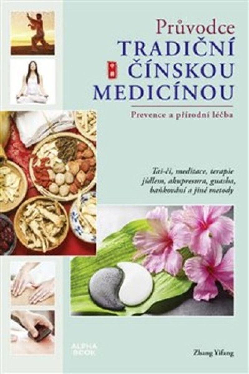 Kniha Průvodce tradiční čínskou medicínou - Prevence a přírodní léčba