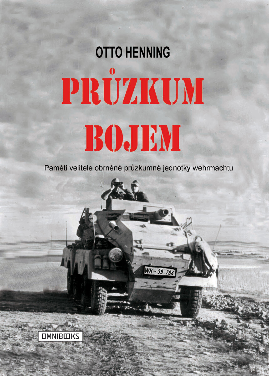 Průzkum bojem - Otto Henning