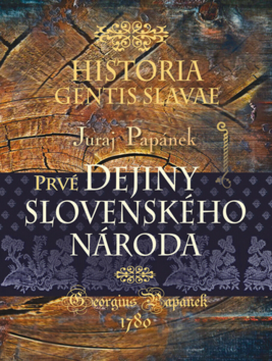 Kniha Historia gentis Slavae / Dejiny slovenského národa