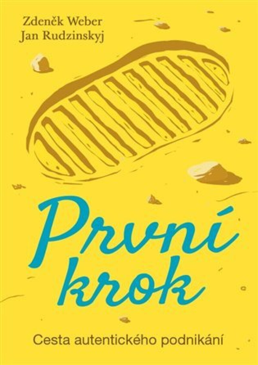 Kniha První krok - Cesta autentického podnikání