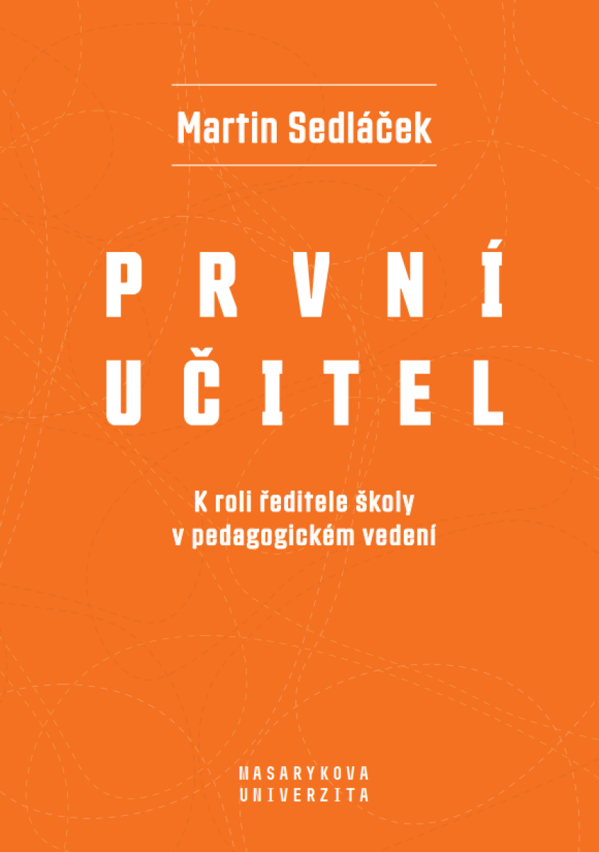 První učitel - Martin Sedláček