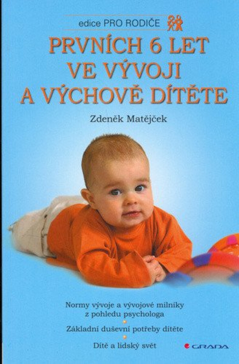 Kniha Prvních 6 let ve vývoji a výchově dítěte