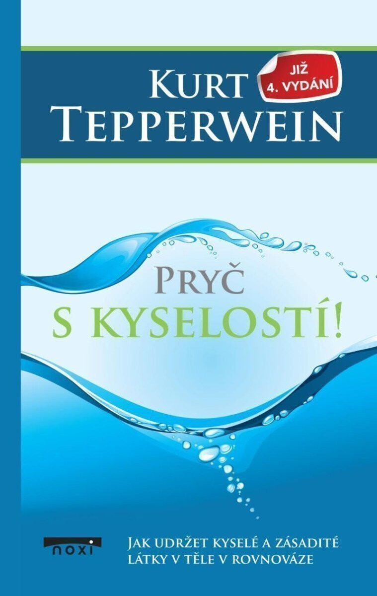 Kniha Pryč s kyselostí - Jak udržte kyselé a zásadité látky v těle v rovnováze, 4. vydání
